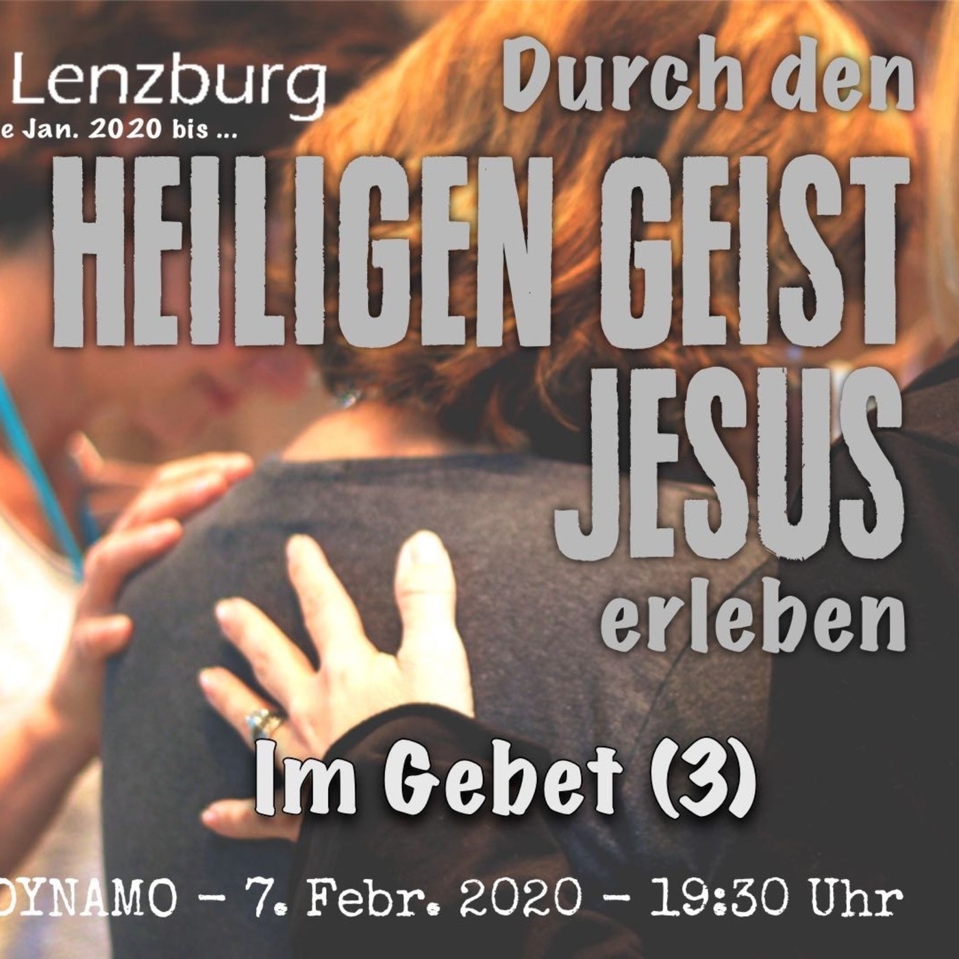 Jesus erleben - im Gebet (3) [Post 281]