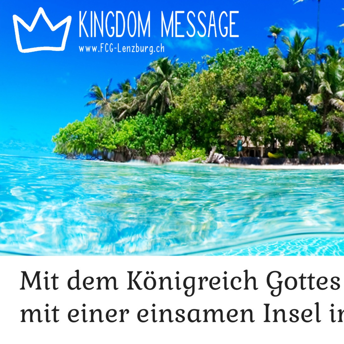 Kingdom Message - Einsame Insel [Post 350]