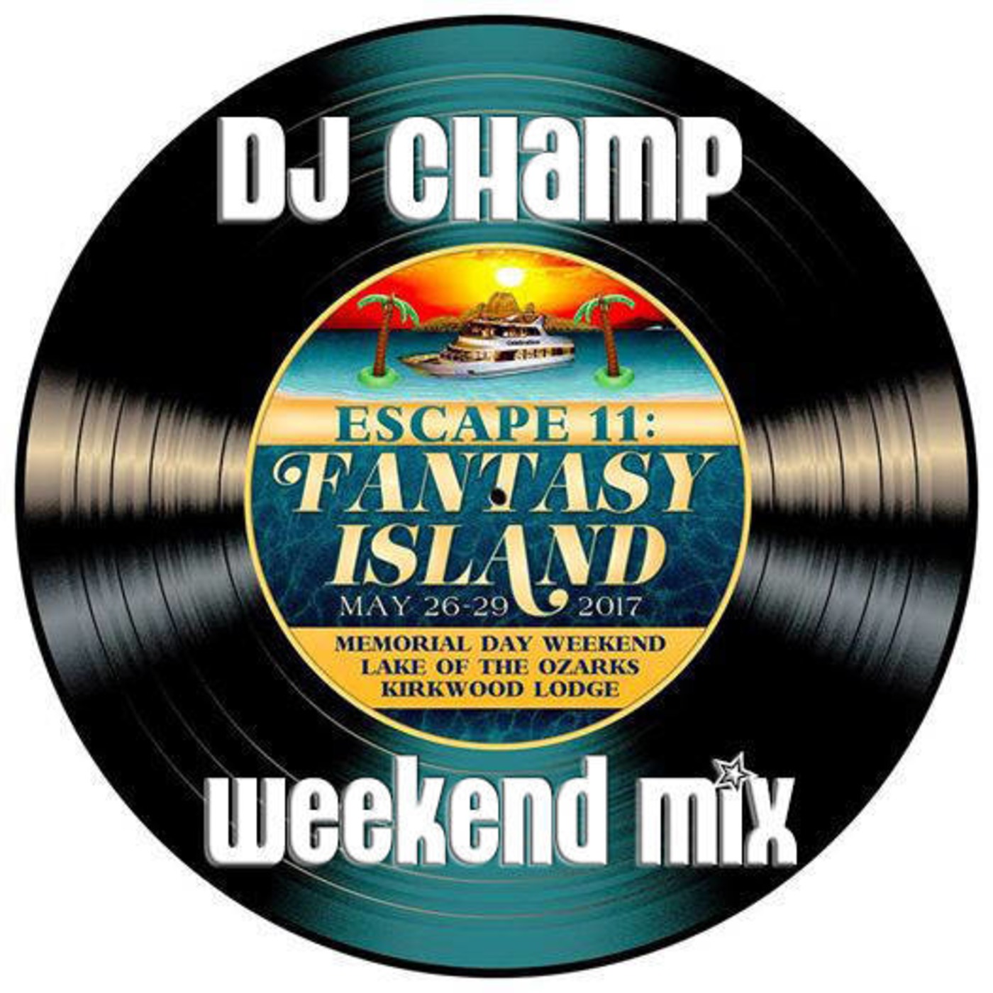 DJ Champ - Escape 11 Weekend Mix