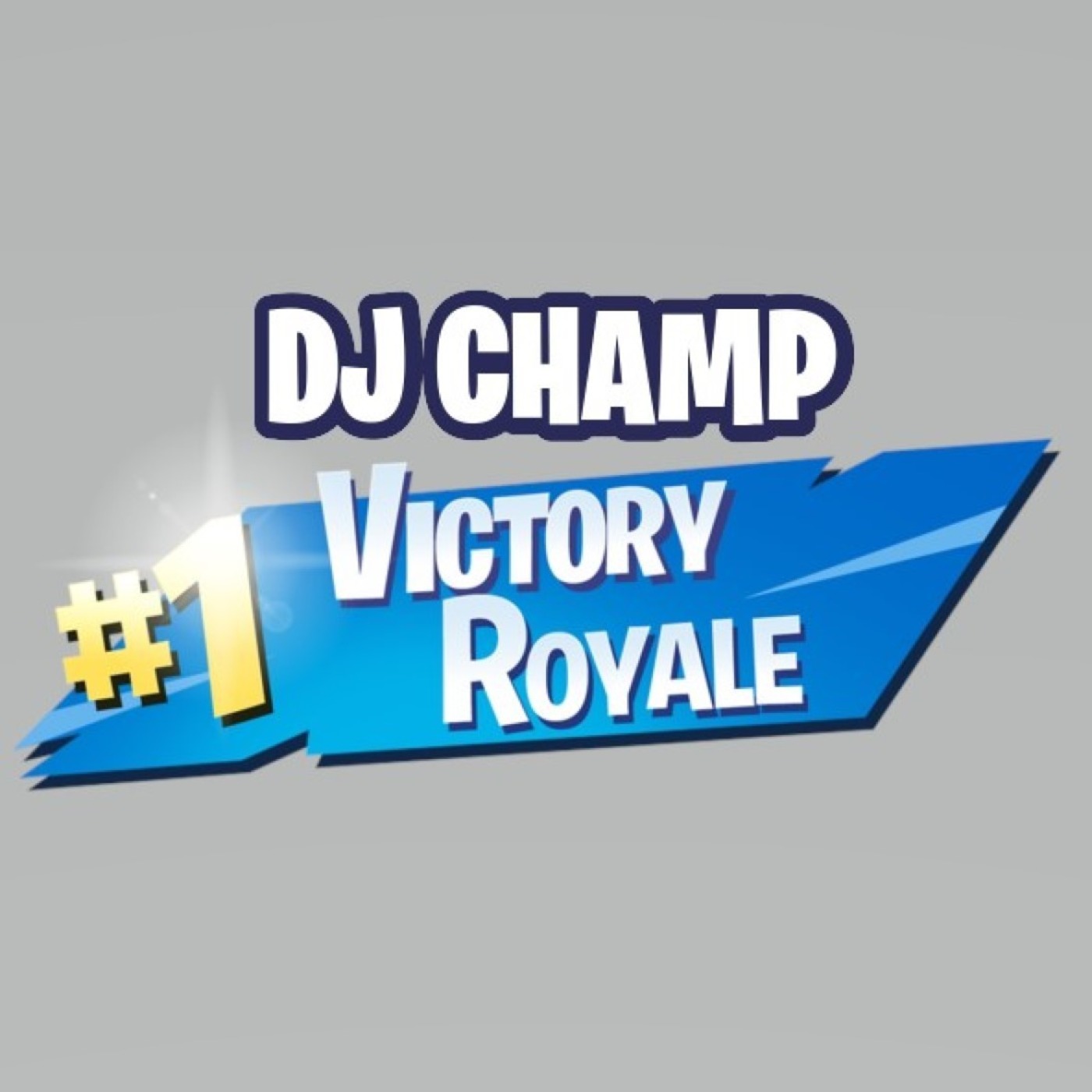 DJ Champ - Victory Royale