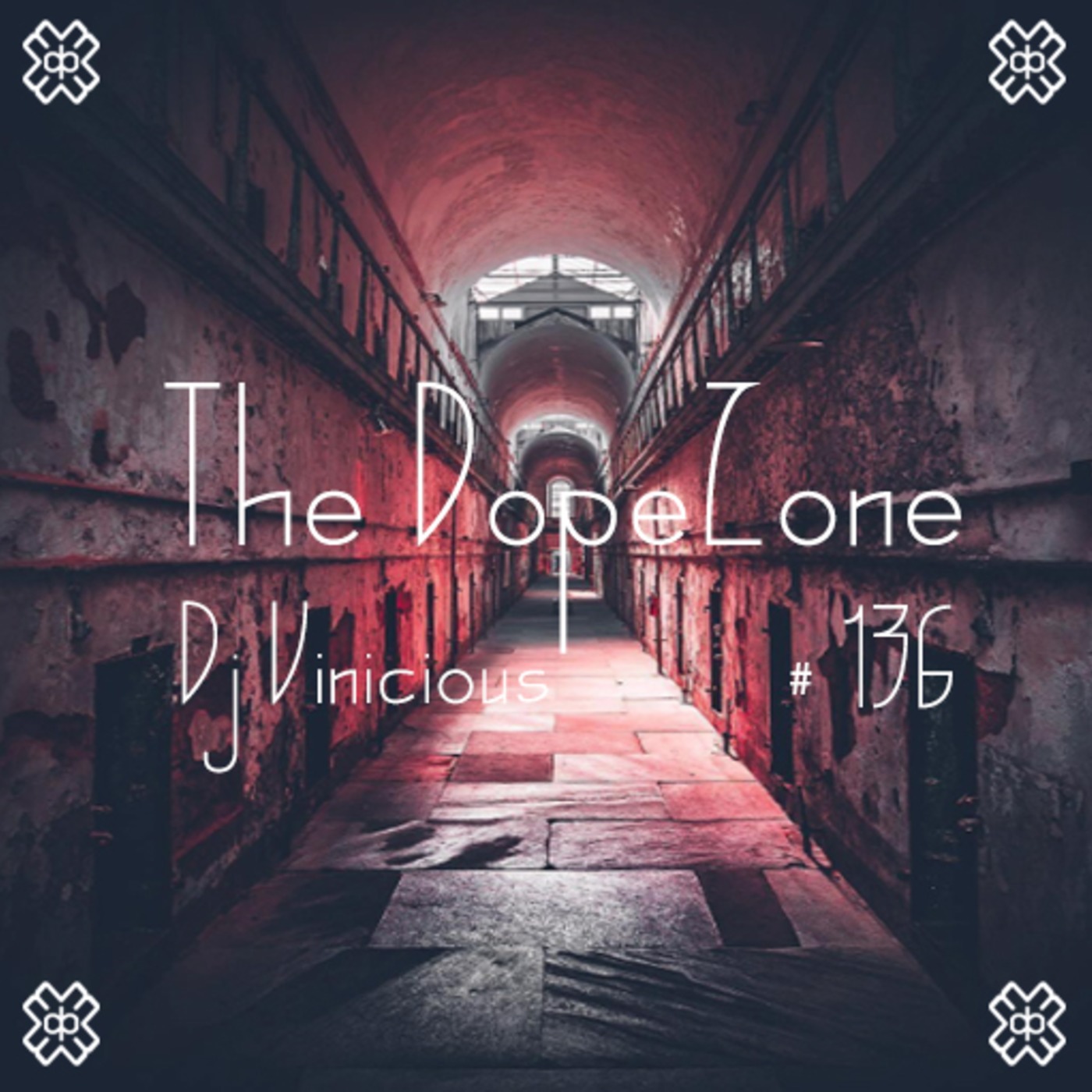 The DopeZone #136 - Dj Vinicious