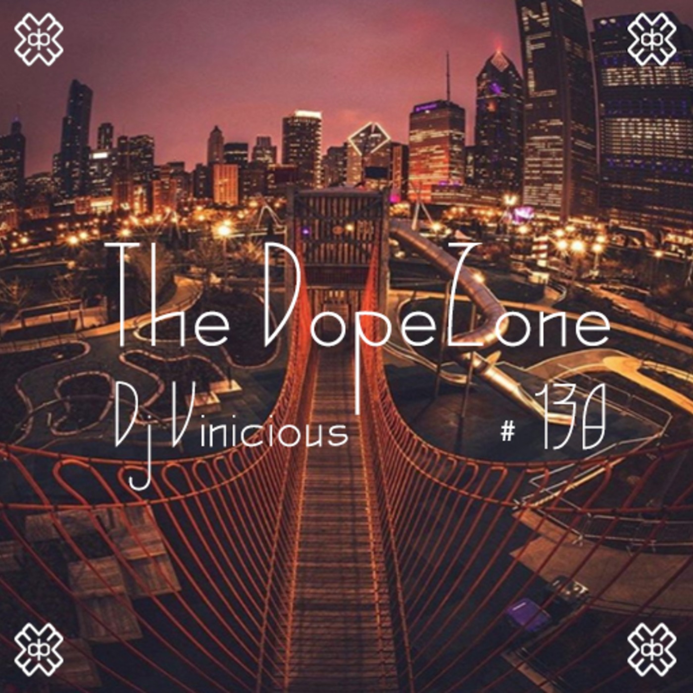 The DopeZone #138 - Dj Vinicious
