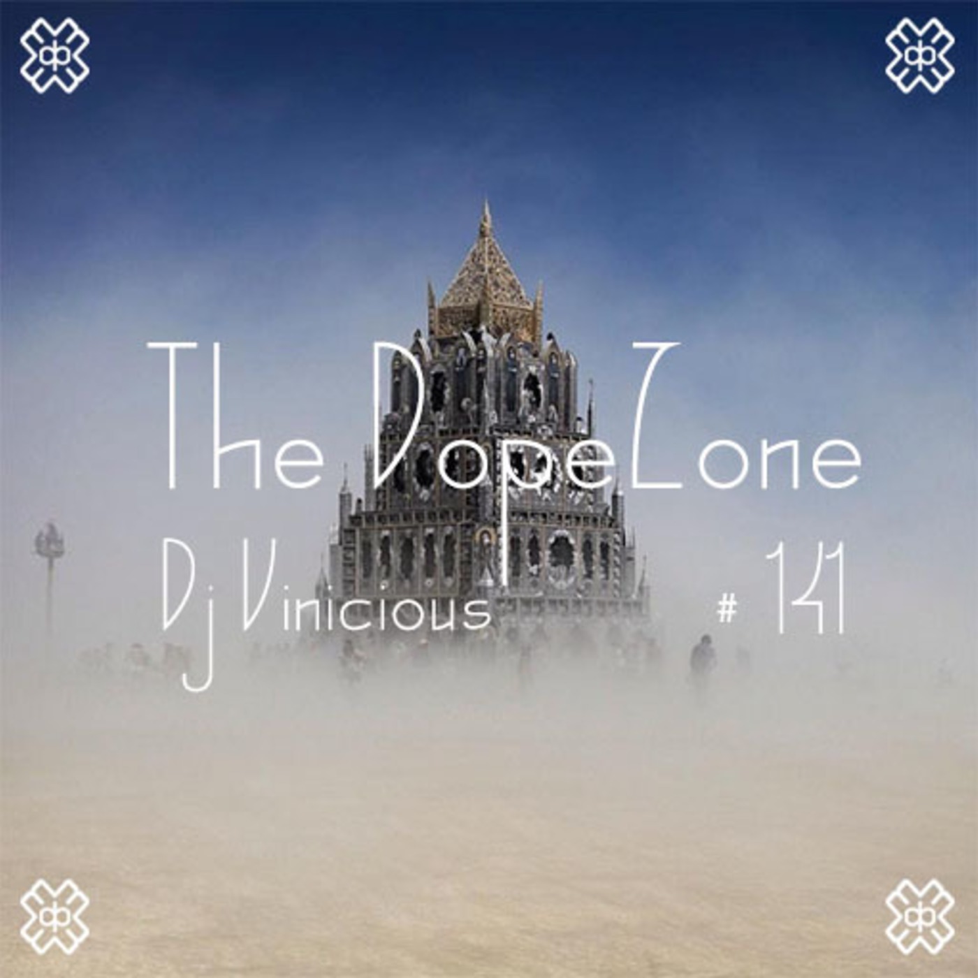 The DopeZone #141 - Dj Vinicious
