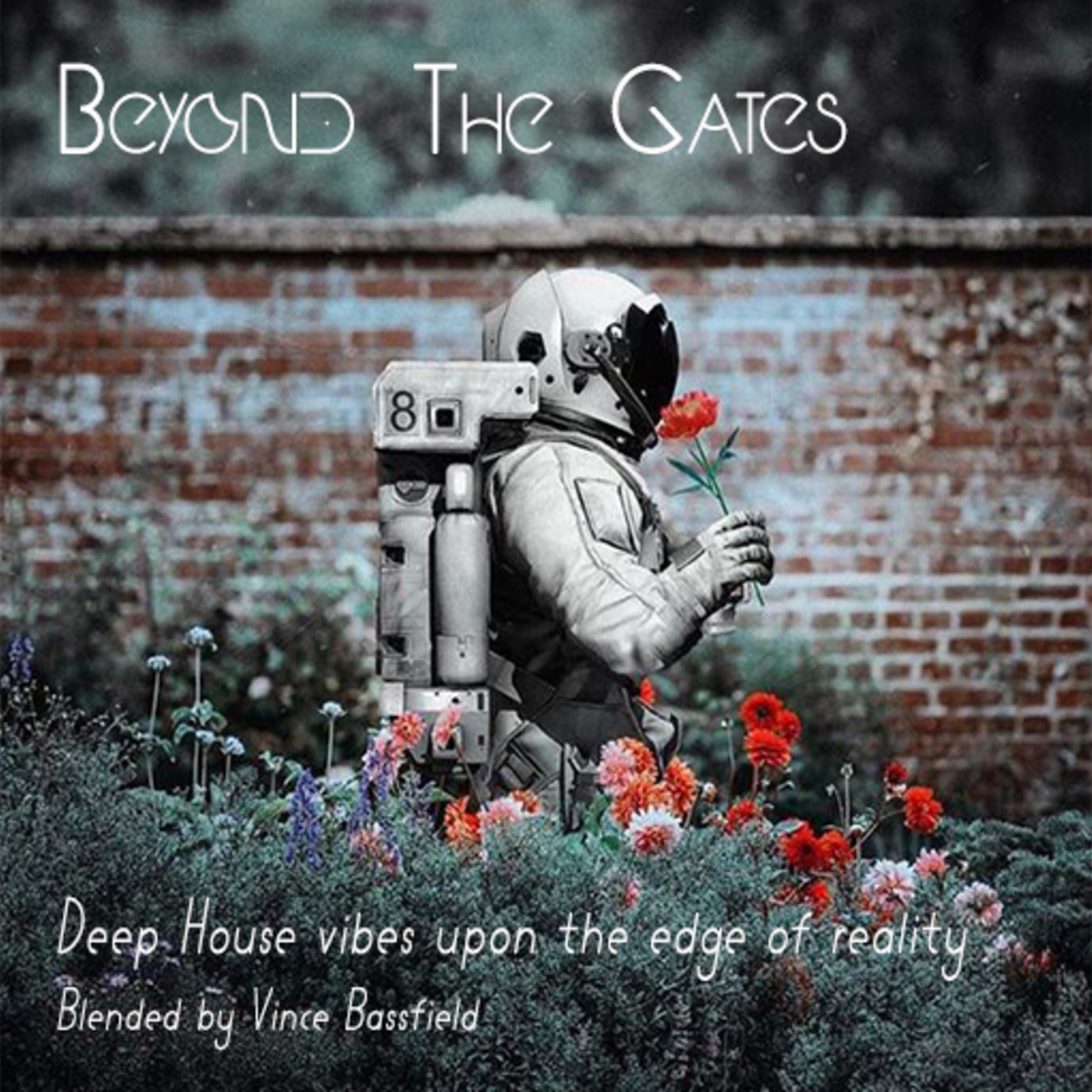 Beyond The Gates - Deep House Vibes Upon The Edge of Reality - Blended by Vince Bassfield