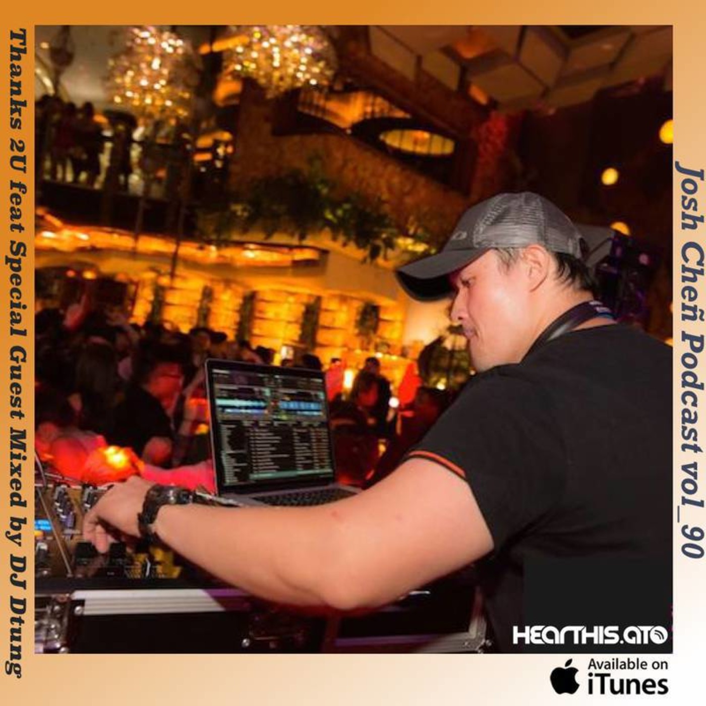 Podcast vol.90 - Thanks 2U feat Special Guest Mixed by DJ Dtung