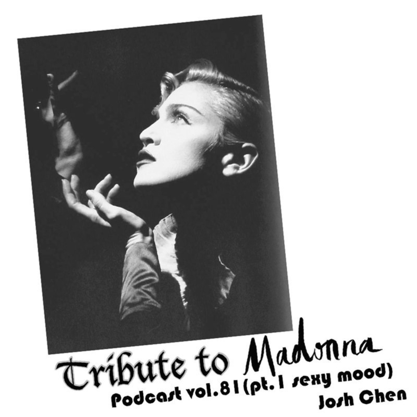 Podcast vol.81 (Pt.1) Tribute to 'Sexy' Madonna