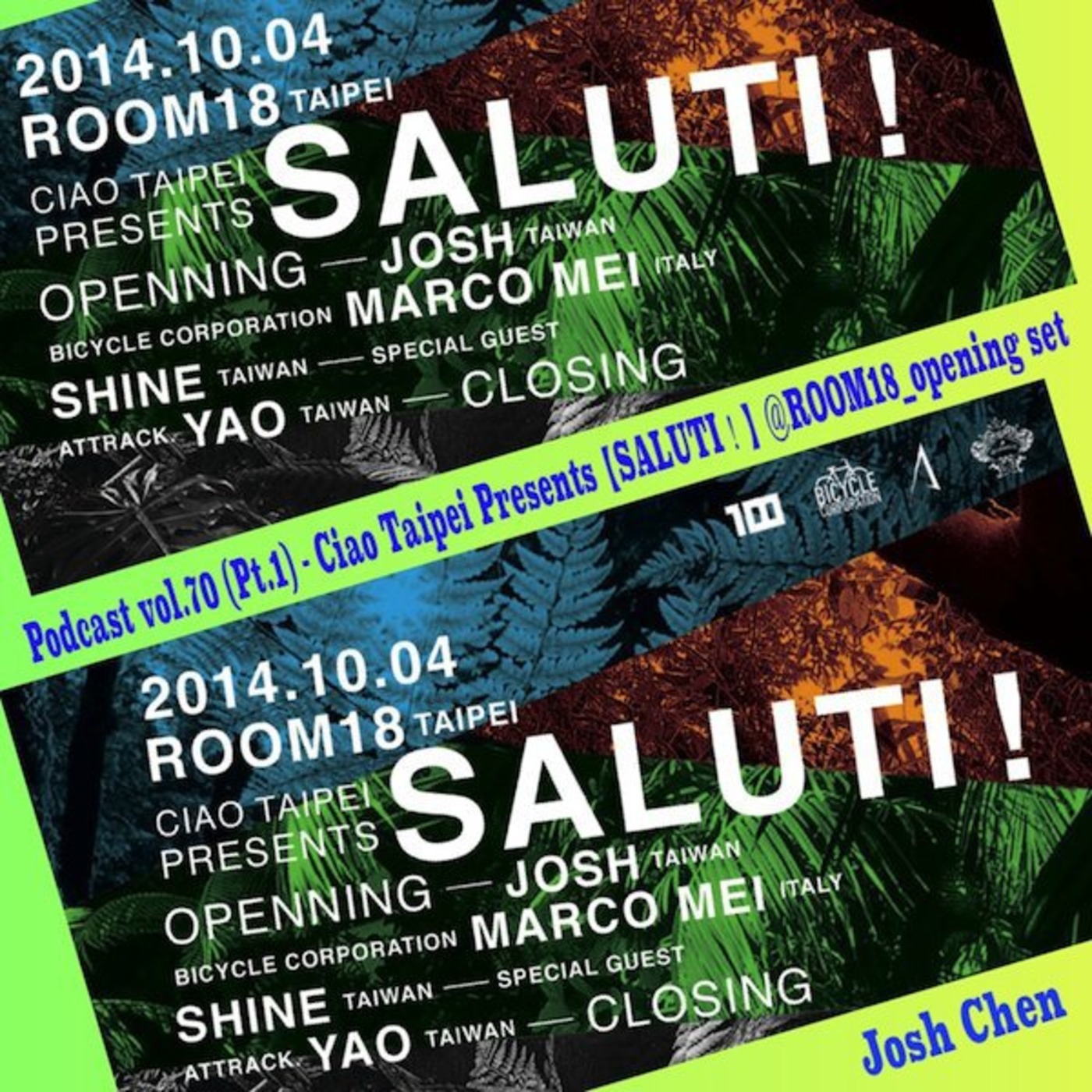 Podcast vol.70 (Pt.1) - Ciao Taipei Presents【SALUTI！】＠ROOM18 opening set