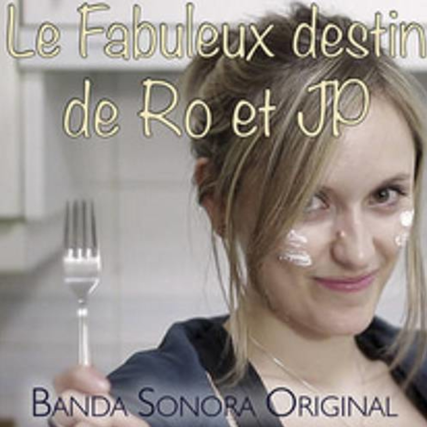 Le fabuleux destin de Ro et JP B.S.O.