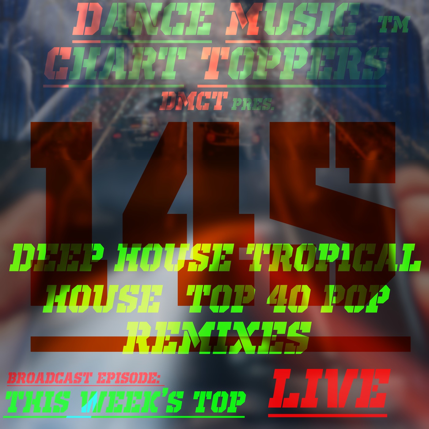 LIVE Broadcast Of Dance Music Chart Toppersâ„¢