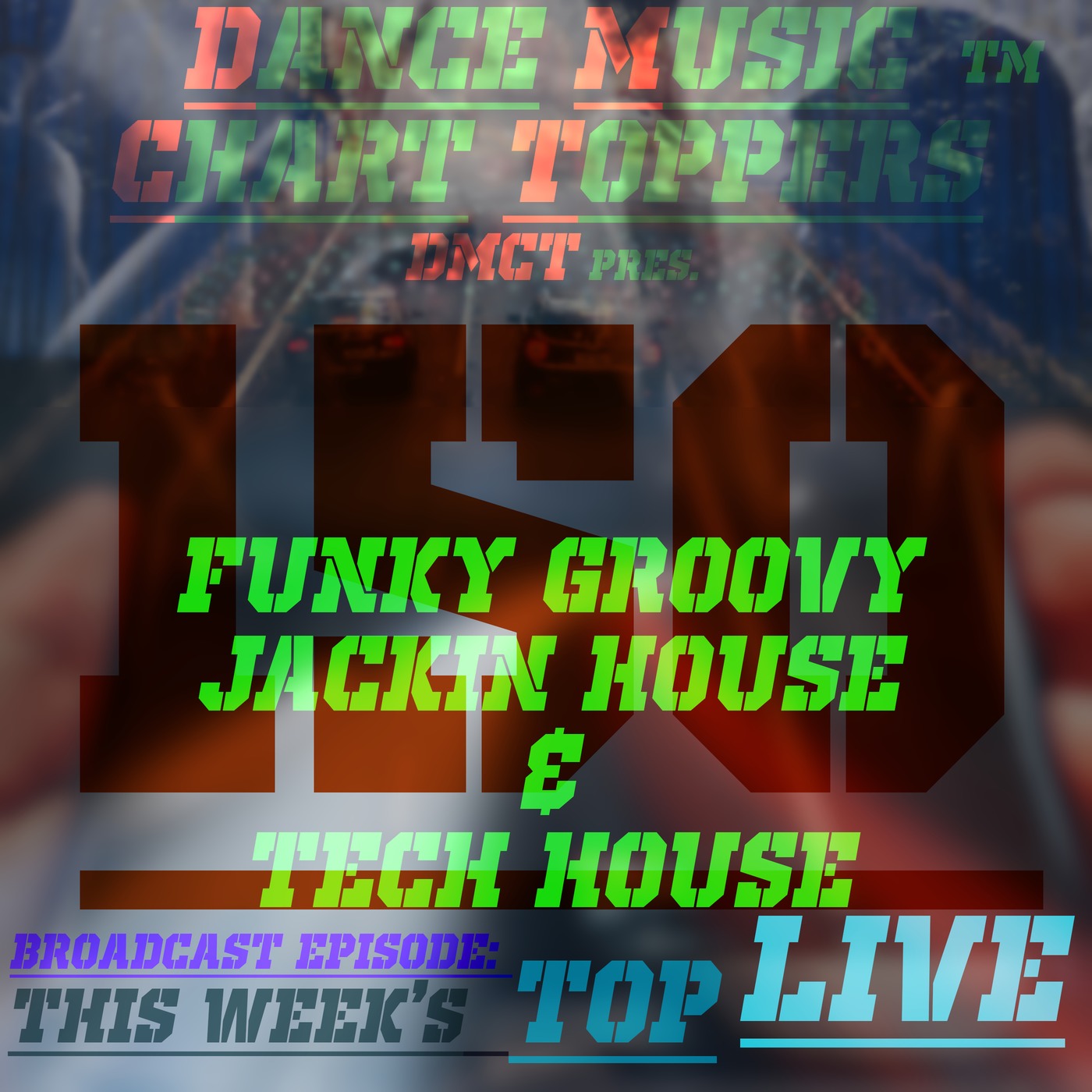 LIVE Broadcast Of Dance Music Chart Toppersâ„¢