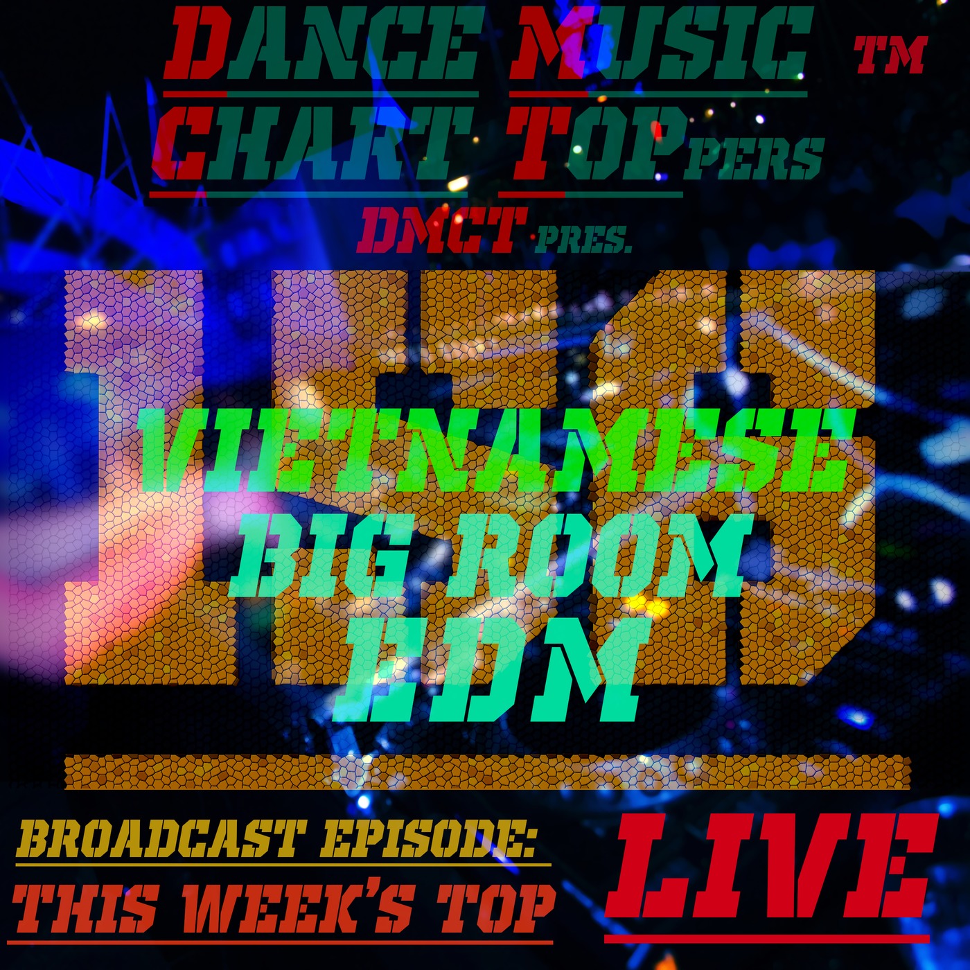 LIVE Broadcast Of Dance Music Chart Toppersâ„¢