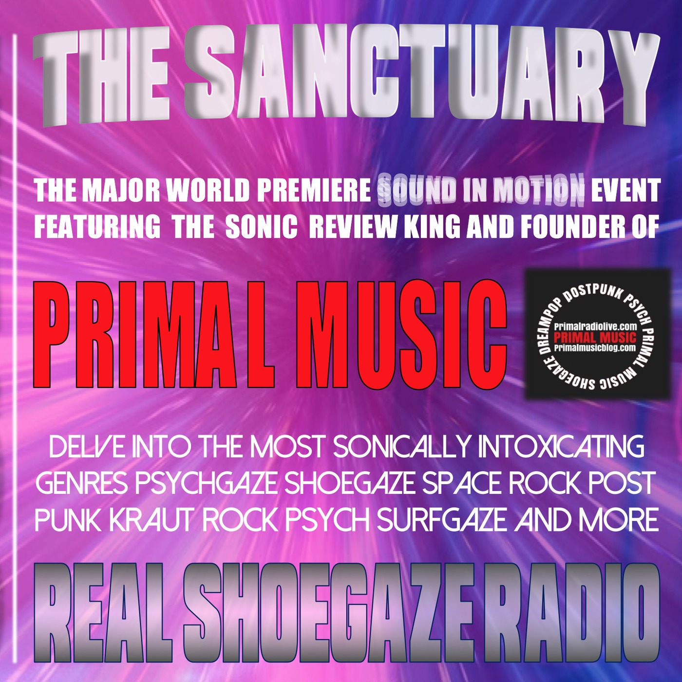 REAL SHOEGAZE RADIO | THE SANCTUARY | FEATURING PRIMAL MUSIC BLOG AND RADIO | SHOW #28