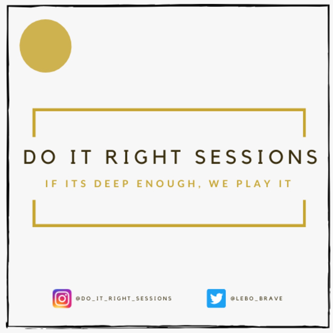 Do It Right Sessions