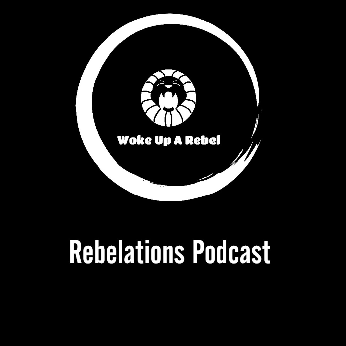 Rebelations Podcast formerly Rebelton Podcast #1