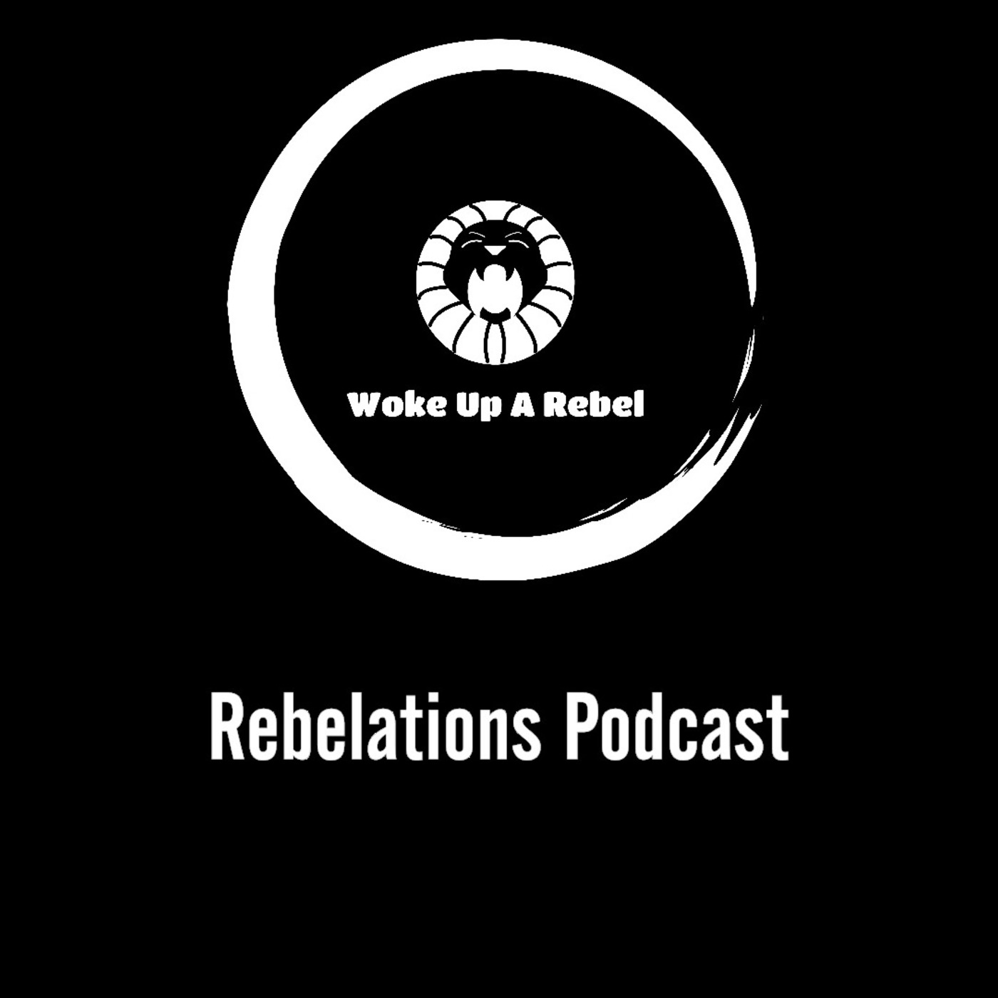 Rebelations Podcast formerly Rebelton Podcast #3