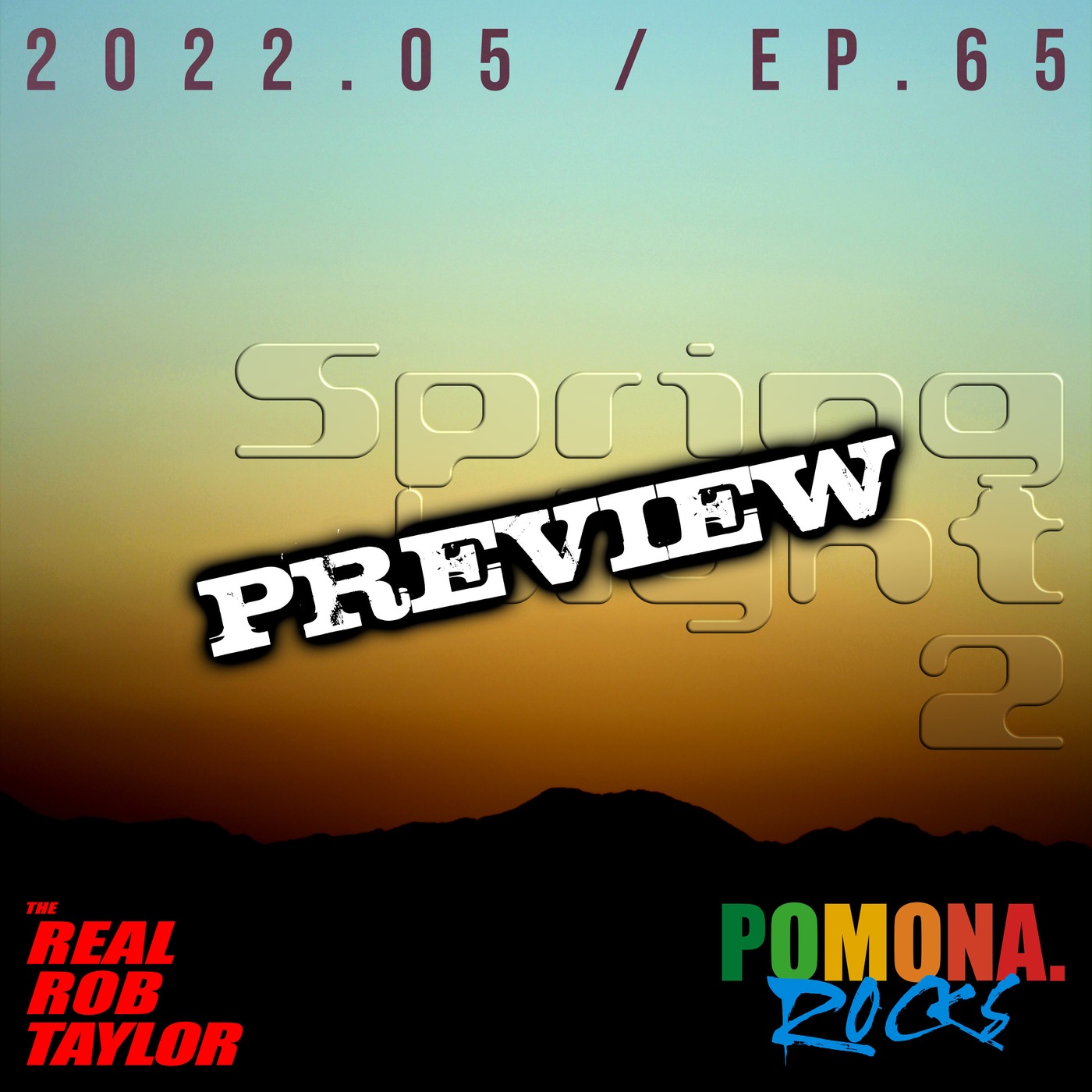 The REAL ROB TAYLOR presents SPRING LIGHT 2 / Ep.65 | PREVIEW EDITION