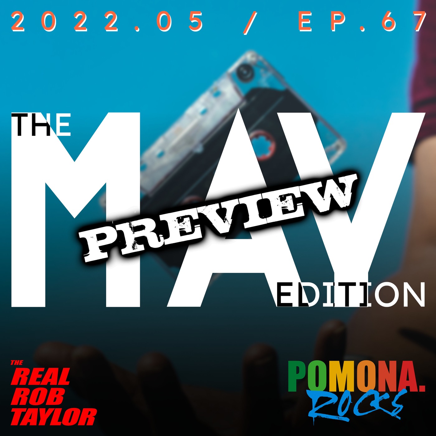 THE REAL ROB TAYLOR 2022.05 / Ep.67 | FREE PREVIEW