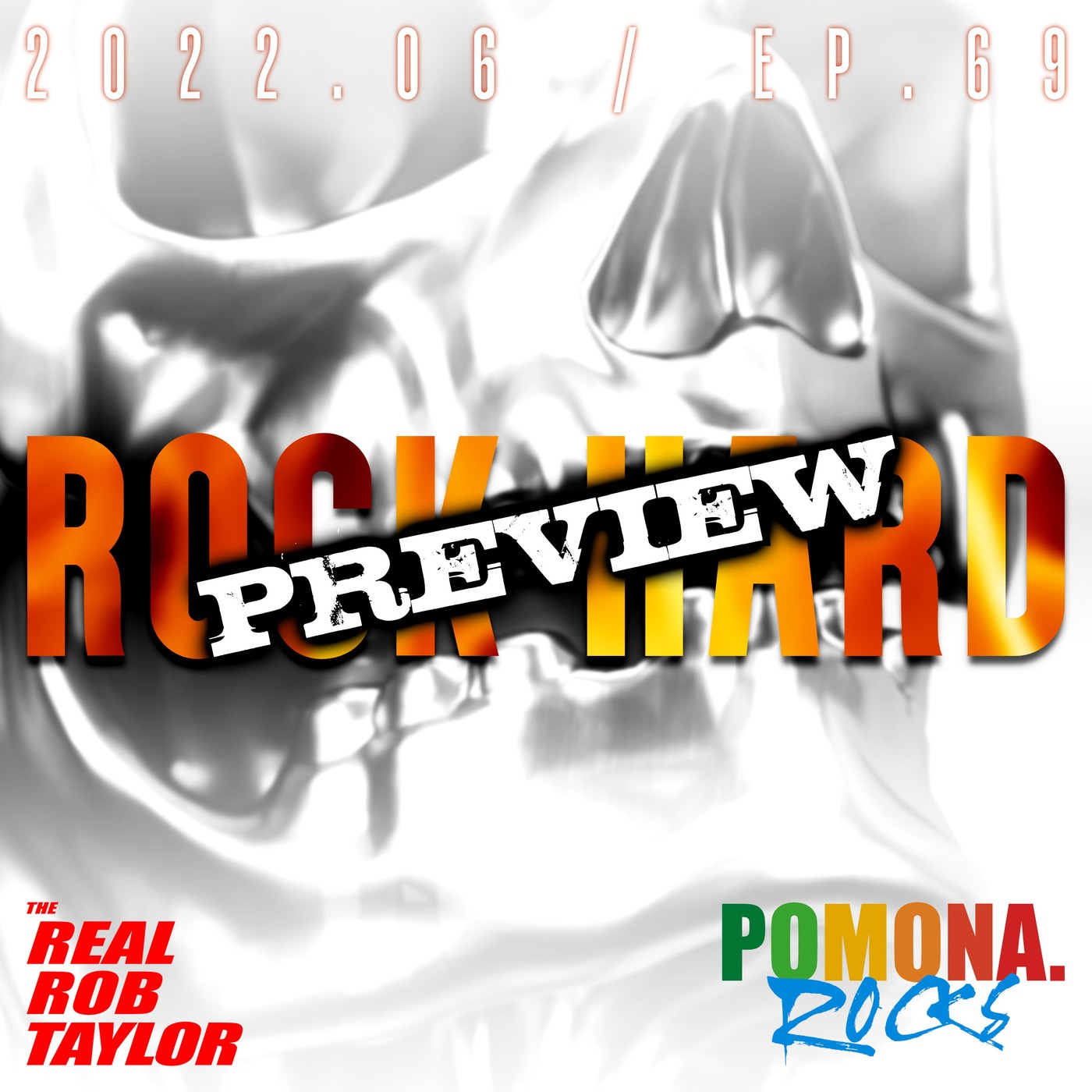 ROCK HARD with the REAL ROB TAYLOR 2022.06 / Ep.69 | FREE PREVIEW