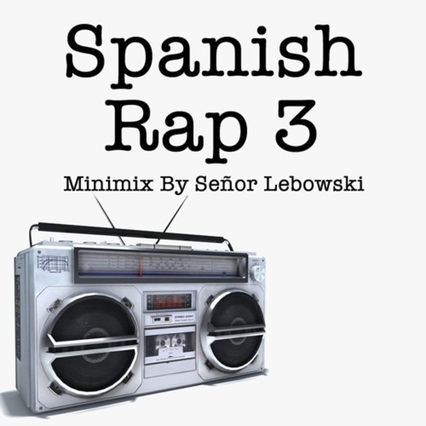 Spanish Hip Hop Mixes - DJ Senor Lebowski