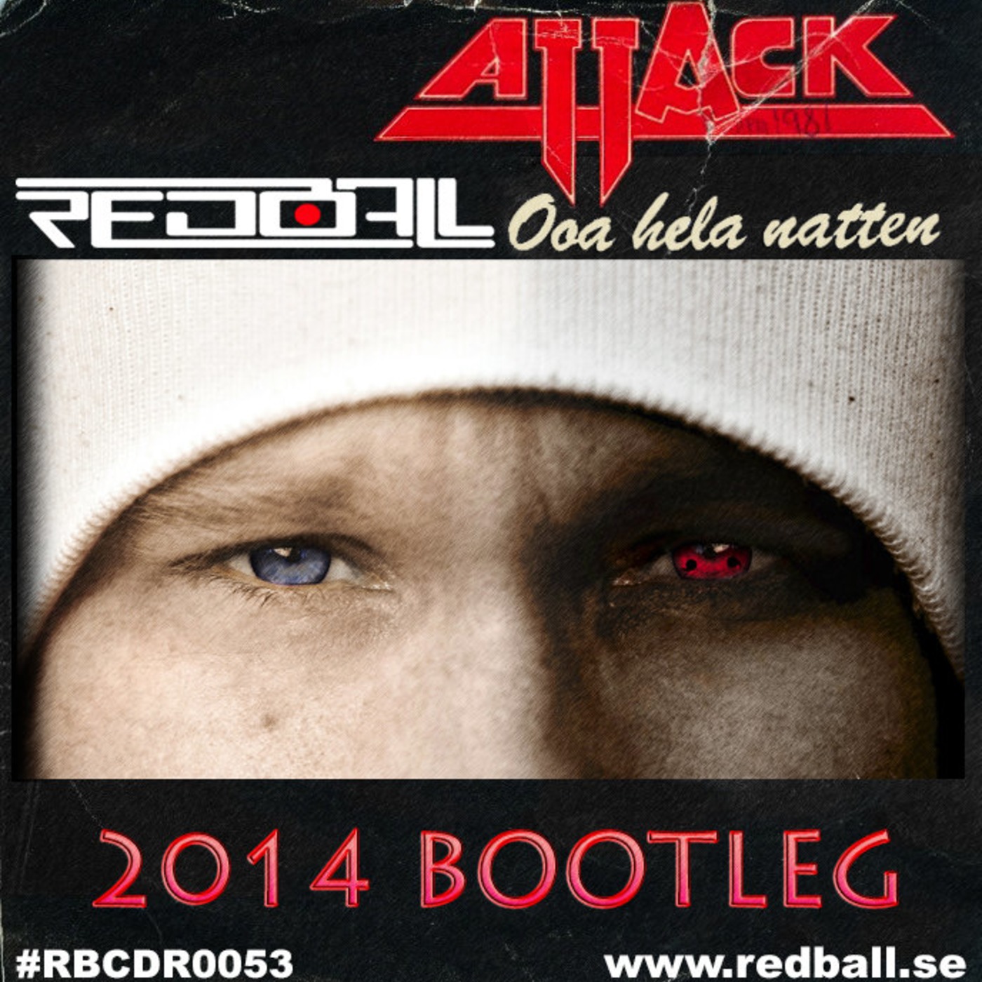 Attack - Ooa Hela Natten (2014 Bootleg)